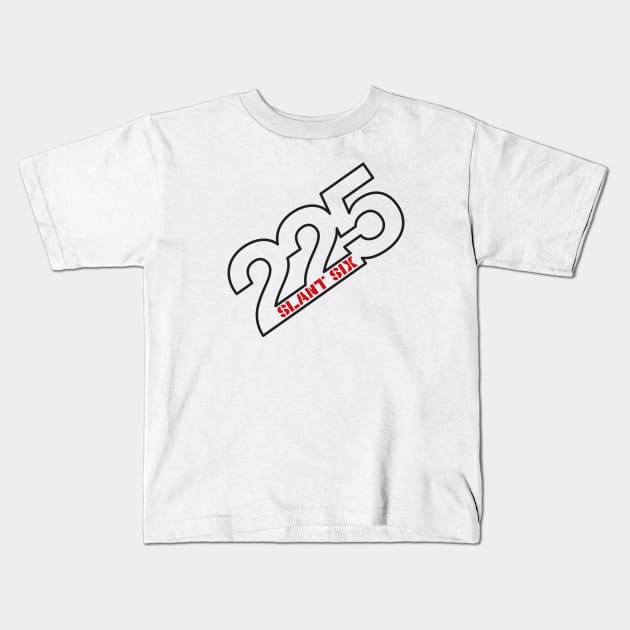 225 Slant 6 - Wedge Kids T-Shirt by jepegdesign